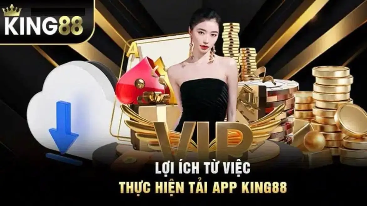 Lý do cược thủ nên chơi bằng app King88 thay vì trên web