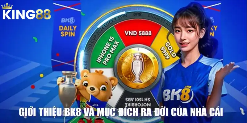 Giới thiệu sơ lược về nhà cái BK8